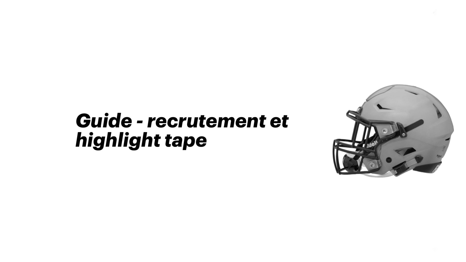 Guides - Recrutement et Highlight tape